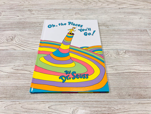 Oh, the Places You’ll Go!
