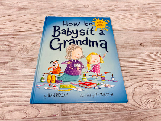 How to Babysit a Grandma