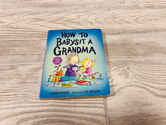 How To Babysit A Grandma