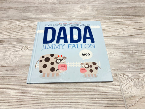 Your Baby’s First Word Will Be DADA