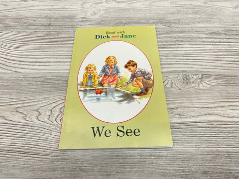 Read with Dick and Jane We See