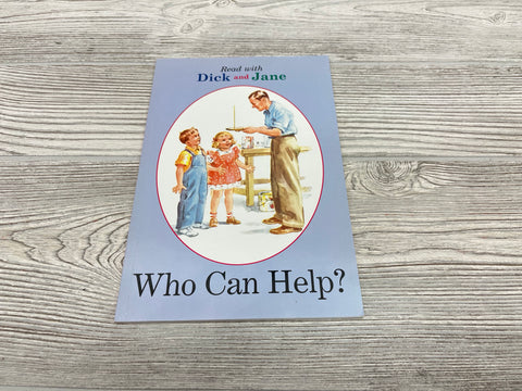 Read with Dick and Jane Who Can Help?