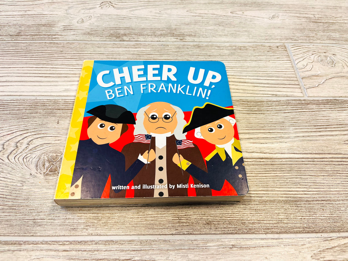 Cheer Up, Ben Franklin!