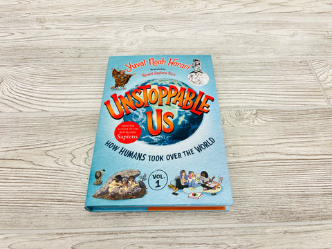 Unstoppable Us How Humans Took Over The World Vol. 1