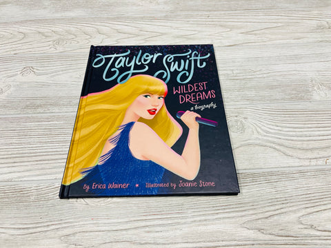 Taylor Swift Wildest Dreams A Biography