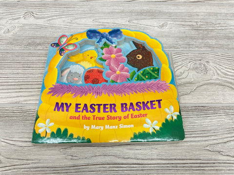 My Easter Basket and the True Story of Easter