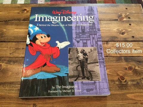 Walt Disney Imagineering - A Behind the Dreams Look at Making the Magic