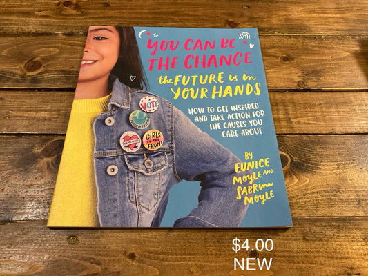 You Can Be The Change the Future is in Your Hands