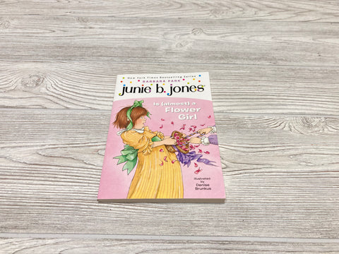 Junie B Jones Is(almost) a Flower Girl
