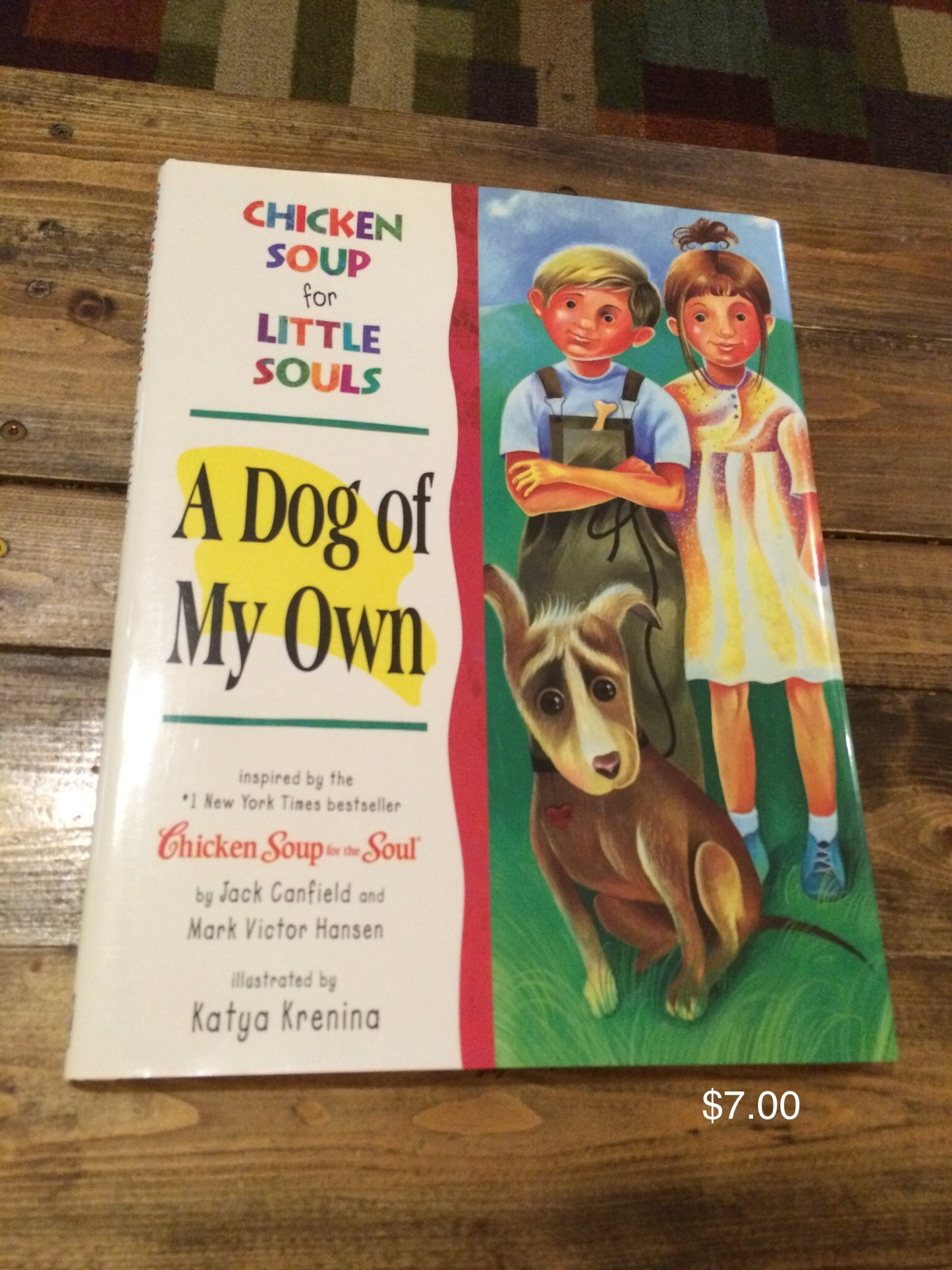 Chicken Soup for Little Souls: A Dog of My Own