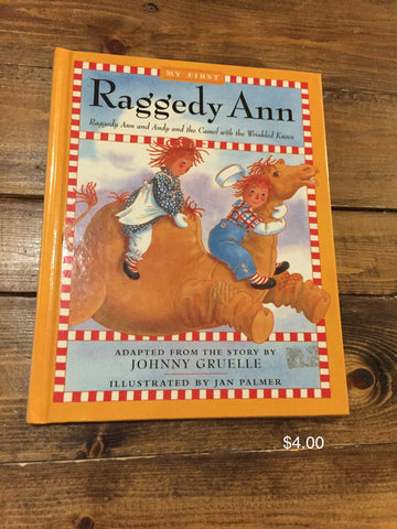 Raggedy Ann: Raggedy Ann and Andy and the Camel with the Wrinkled Knees