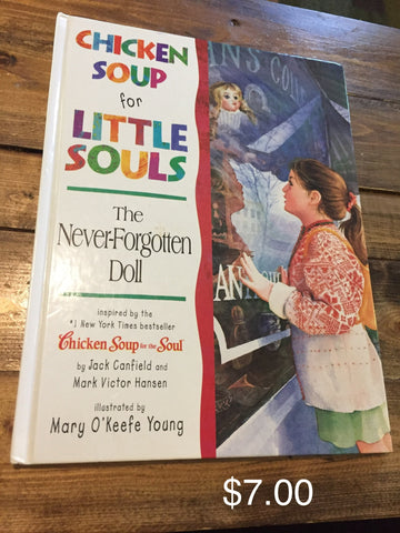 Chicken Soup for Little Souls: The NeverForgotten Doll